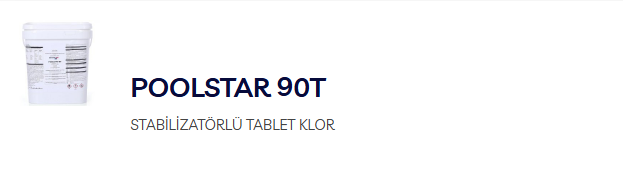 TABLET KLOR - POOLSTAR 90 - STABİLİZATÖRLÜ TABLET KLOR /50 KG